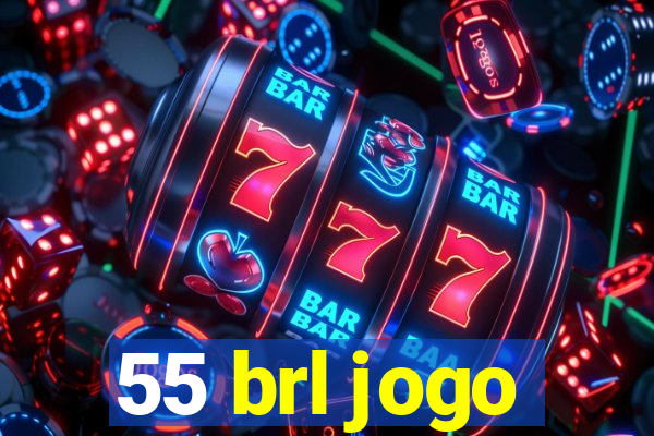 55 brl jogo